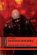Doznání rockera: Zpěvák Judas Priest vypráví - Kniha