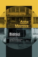 Bídníci: Proč společnost pohrdá nezaměstnanými, ale přesto je potřebuje - Kniha