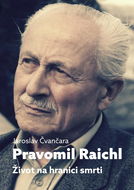 Pravomil Raichl Život na hranici smrti - Kniha