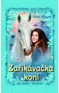 Zaříkávačka koní - Kniha