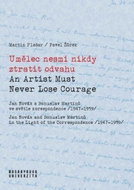 Umělec nesmí nikdy ztratit odvahu: An Artist Must Never Lose Courage - Kniha