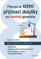 Příprava na státní přijímací zkoušky na osmiletá gymnázia: Český jazyk a literatura - Kniha