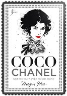 Coco Chanel: Ilustrovaný svět módní ikony - Kniha