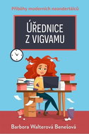 Úřednice z vigvamu: Příběhy moderních neandertálců - Kniha