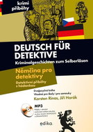 Deutsch für Detektive Němčina pro detektivy: Kriminalgeschichten zum Selberlösen, Detektivní příběhy - Kniha