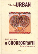 Reči a úvahy o choreografii ľudového tanca - Kniha