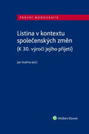 Listina v kontextu společenských změn: (K 30. výročí jejího přijetí) - Kniha