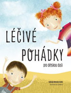 Léčivé pohádky pro dětskou duši - Kniha