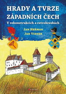 Hrady a tvrze západních Čech: V rekonstrukcích a retrokresbách - Kniha