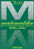 Matematika pro netechnické obory SOŠ a SOU 3.díl - Kniha