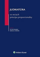 Judikatúra vo veciach princípu proporcionality - Kniha