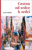 Cestou od srdce k srdci - Kniha
