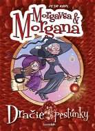 Morgavsa a Morgana: Dračie pestúnky - Kniha