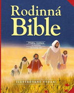 Rodinná Bible: Příběhy, meditace a modlitby na každý den - Kniha