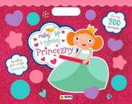 Princezny maluj, lep a vyprávěj: Knížka pro malé výtvarníky, Více než 200 samolepek - Kniha
