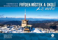 Frýdek-Místek a okolí z nebe - Kniha