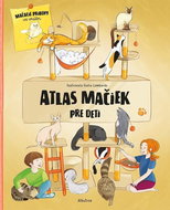 Atlas mačiek pre deti: Mačacie príbehy vo vnútri - Kniha
