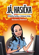 Já, hasička: Příběhy holky z tísňové linky - Kniha