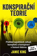 Konspirační teorie: Přehled největších záhad, komplotů a konspirací v historii lidstva - Kniha