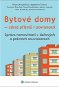 Bytové domy Zdroj příjmů i povinností: Správa nemovitostí v daňových a právních souvislotech - Kniha