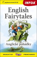 English Fairytales/Anglické pohádky: zrcadlový text středně pokročilí - Kniha
