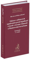 Zákon o některých opatřeních proti legalizaci výnosů z trestné činnosti: Komentář 3. vydání - Kniha