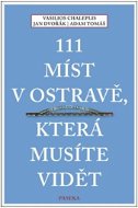 111 míst v Ostravě, která musíte vidět  - Kniha