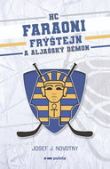 HC Faraoni Frýštejn a aljašský démon  - Kniha