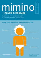 Mimino - návod k obsluze: Rady pro první rok údržby a tipy pro řešení problémů - Kniha
