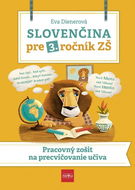 Slovenčina pre 3. ročník ZŠ: Pracovný zošit na precvičovanie učiva - Kniha