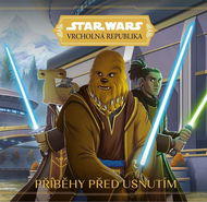 STAR WARS Vrcholná Republika Příběhy před usnutím  - Kniha