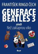 Generace Beatles: aneb Než zaklapnou víko - Kniha