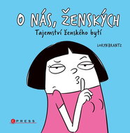 O nás, ženských: Tajemství ženského bytí - Kniha