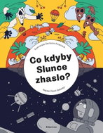 Co kdyby Slunce zhaslo?  - Kniha