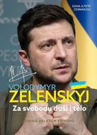 Volodymyr Zelenskyj: Za svobodu tělo i duši - Kniha