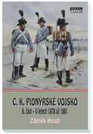 C.K. Pionýrské vojsko: 8.část - V letech 1878 až 1881 - Kniha