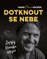 Dotknout se nebe: Zápisky Marouška blázna - Kniha