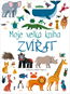 Moje velká kniha zvířat  - Kniha