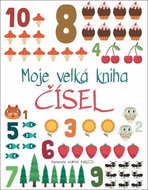 Moje velká kniha čísel  - Kniha