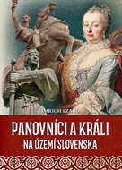 Panovníci a králi na území Slovenska - Kniha
