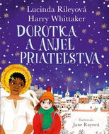 Dorotka a anjel priateľstva - Kniha