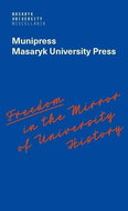 Freedom in the Mirror of University History  - Kniha