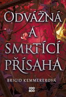 Odvážná a smrtící přísaha  - Kniha
