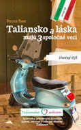 Taliansko a láska majú 3 spoločné veci: Životný štýl - Kniha