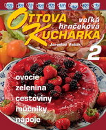 Ottova kuchárka veľká hrnčeková 2: Ovocie, zelenina, cestoviny, múčniky, nápoje - Kniha