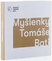 Myšlenky Tomáše Bati  - Kniha