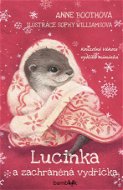 Lucinka a zachráněná vydřička Kouzelné vánoce vydřího miminka - Kniha