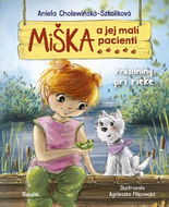 Miška a jej malí pacienti Prázdniny pri rieke - Kniha