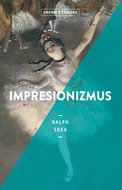 Impresionizmus: Umenie v skratke - Kniha
