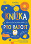 Knížka pro radost Zábavná cvičení na dobrou náladu - Kniha